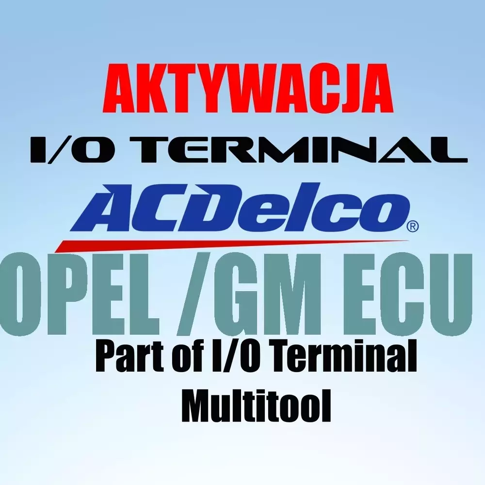 I/O Terminal aktywacja OPEL DELCO ECU 1